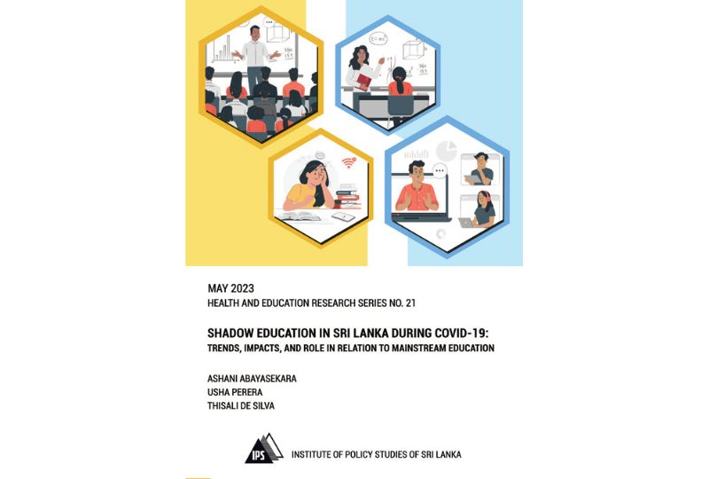 Shadow Education in Sri Lanka during COVID-19:Trends, Impacts, and Role in Relation to Mainstream Education
