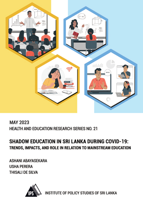 Shadow Education in Sri Lanka during COVID-19:Trends, Impacts, and Role in Relation to Mainstream Education
