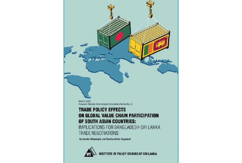 Trade Policy Effects on Global Value Chain Participation of South Asian Countries: Implications for Bangladesh-Sri Lanka Trade Negotiations