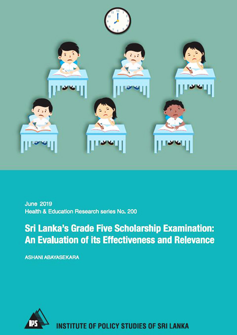 Sri Lanka’s Grade Five Scholarship Examination: An Evaluation of its Effectiveness and Relevance